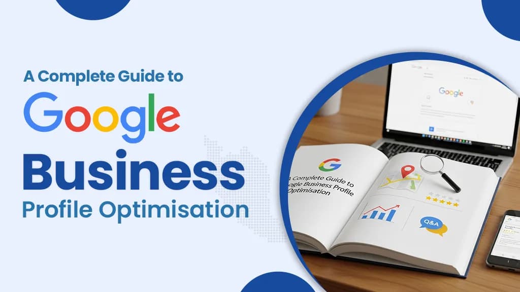 Google Business Profile: The Definitive Guide