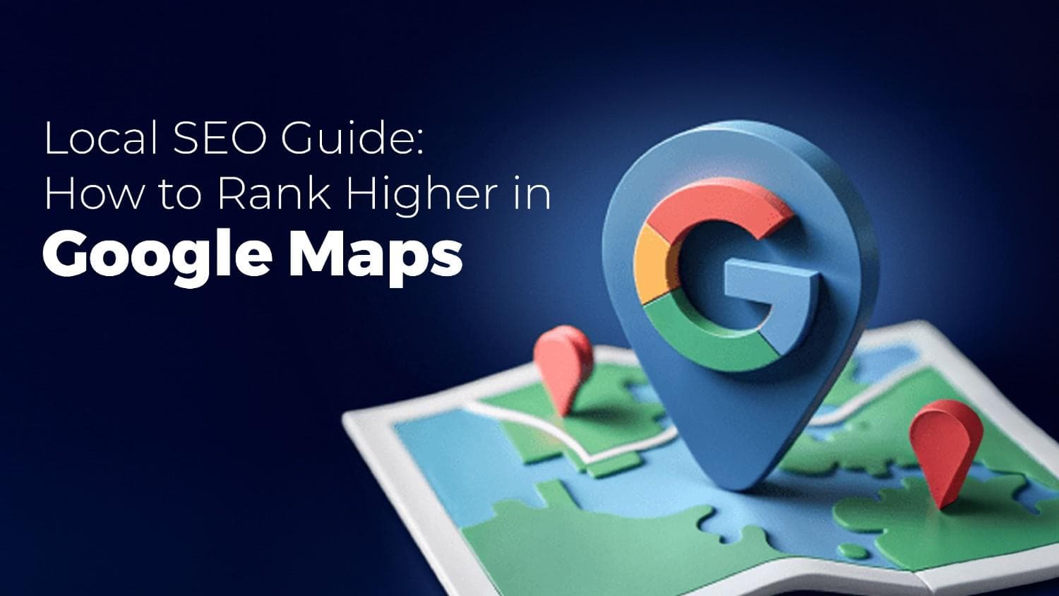 Local SEO: How to Rank in Google Maps